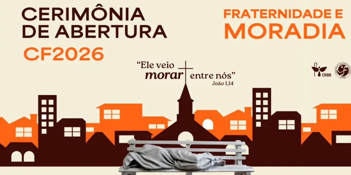 A CNBB lança a Campanha da Fraternidade 2026 com o tema “Fraternidade e Moradia”. Igreja Católica destaca déficit habitacional, situação de rua e defende políticas públicas de habitação.