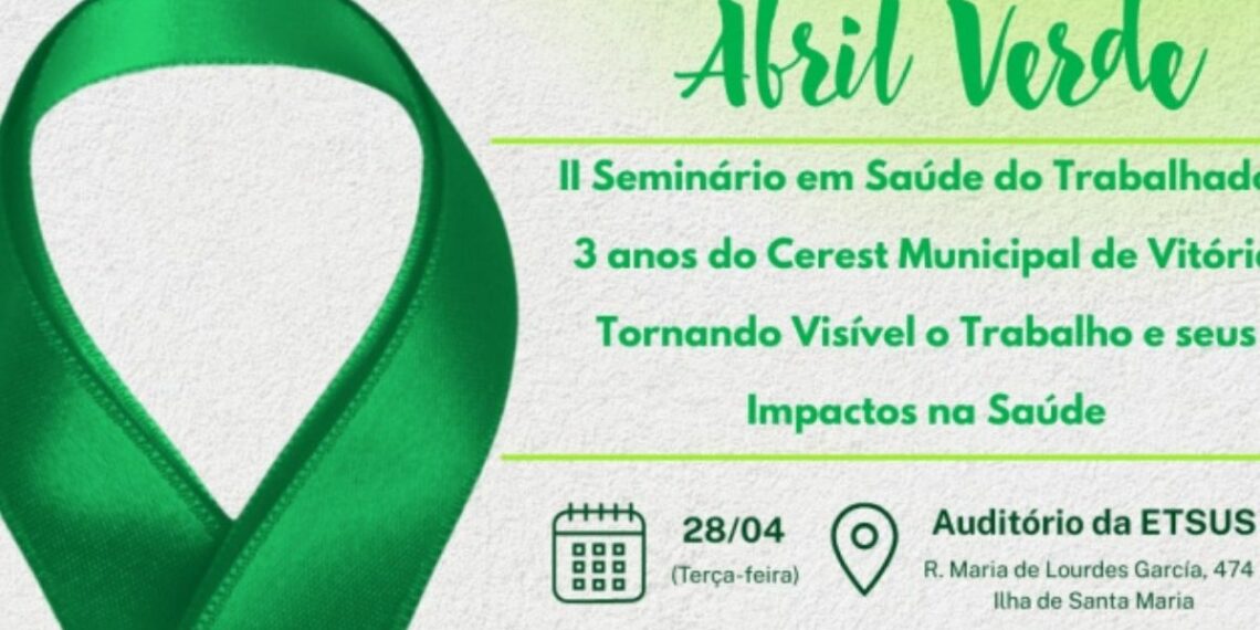 Abril Verde destaca prevenção de acidentes de trabalho; Vitória registrou mais de 2 mil casos em 2025 e promove seminário sobre saúde do trabalhador.