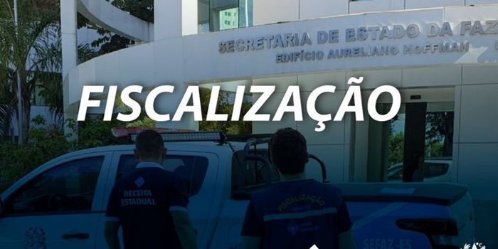 Ações de fiscalização da Sefaz resultaram na recuperação de R$ 15,8 milhões aos cofres públicos do Espírito Santo no primeiro trimestre de 2026.