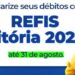 Refis Vitória 2026 recebe adesões até 31 de agosto com descontos de até 90% em juros e multas e condições especiais de parcelamento.